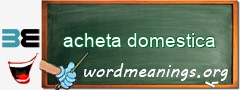 WordMeaning blackboard for acheta domestica